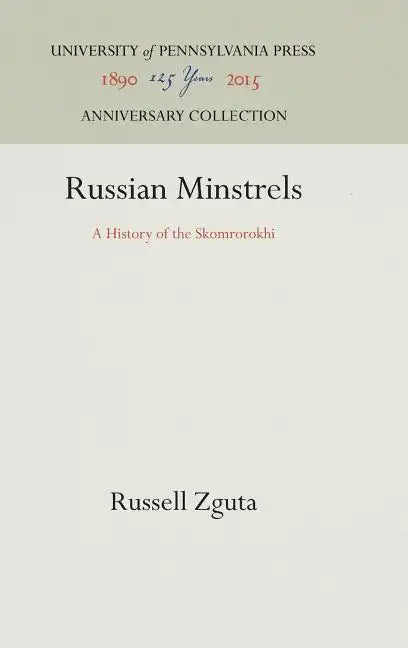 Russian Minstrels: A History of the Skomrorokhi - Hardcover
