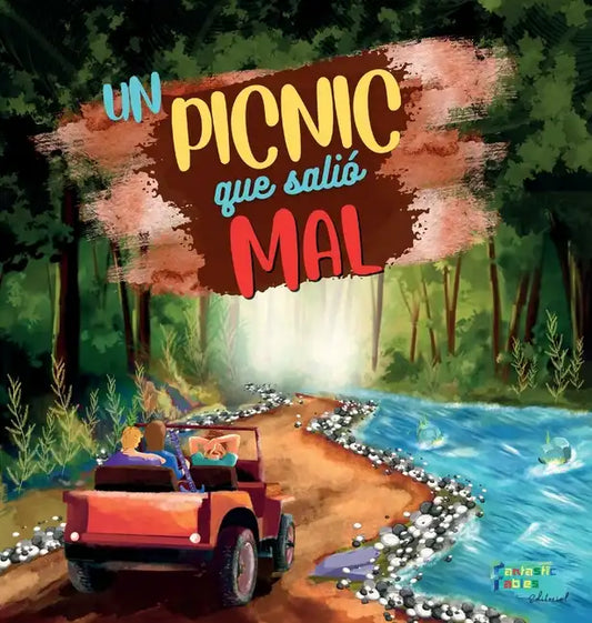 Un Picnic Que Salió Mal: Una Historia de Aventuras para niños con ilustraciones - Hardcover