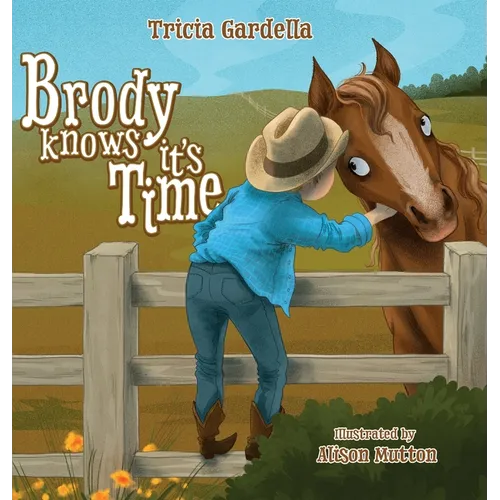 Brody Knows It's Time - Hardcover