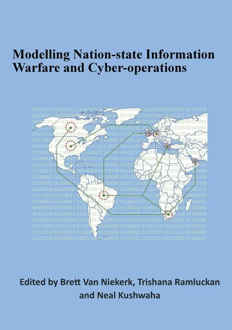 Modelling Nation-state Information Warfare and Cyber-operations - Paperback
