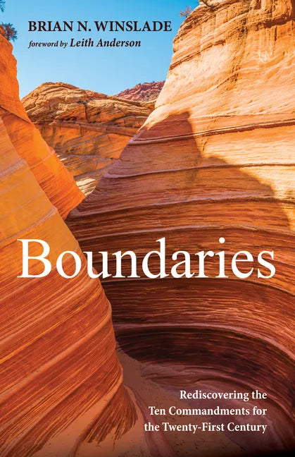 Boundaries: Rediscovering the Ten Commandments for the Twenty-First Century - Paperback