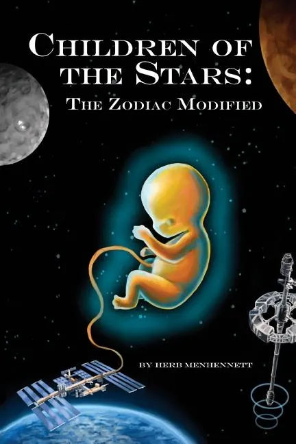 Children of the Stars: The Zodiac Modified - Paperback