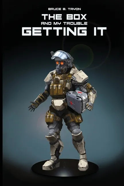 The Box and My Trouble Getting It - Paperback