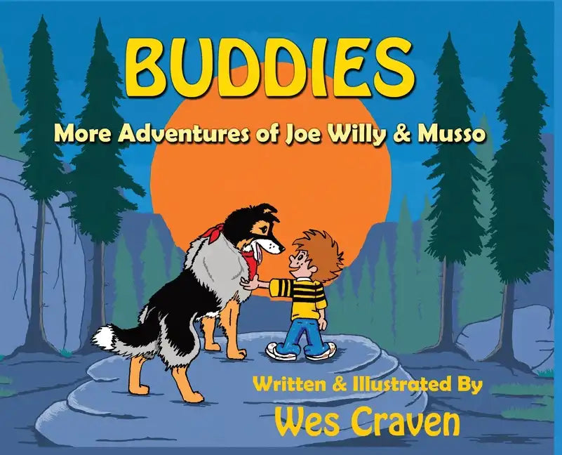 Buddies: More Adventures of Joe Willy and Musso - Hardcover