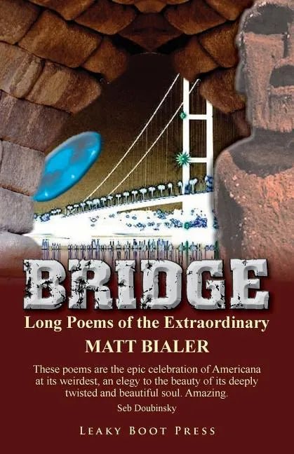 Bridge: Long Poems of the Extraordinary - Paperback
