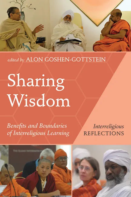 Sharing Wisdom: Benefits and Boundaries of Interreligious Learning - Paperback