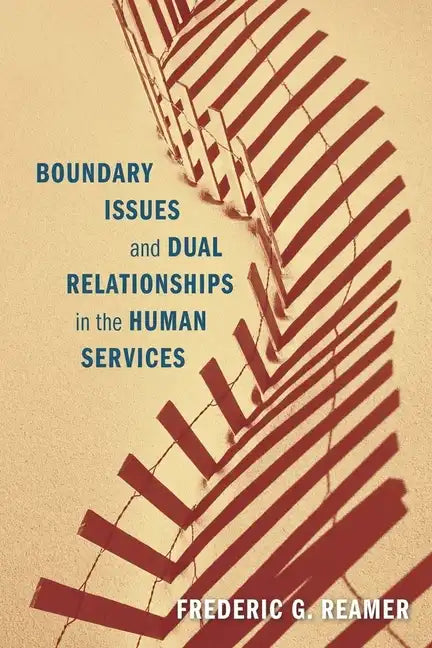 Boundary Issues and Dual Relationships in the Human Services - Paperback