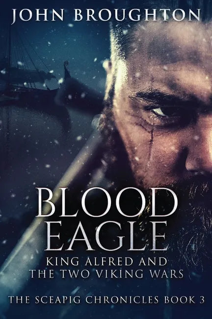 Blood Eagle: King Alfred and the Two Viking Wars - Paperback