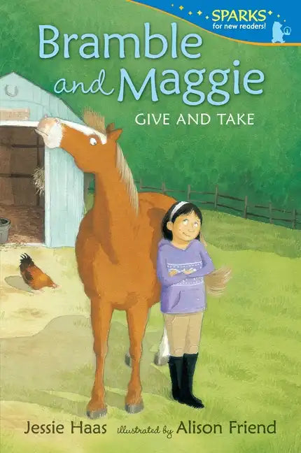 Bramble and Maggie: Give and Take: Candlewick Sparks - Paperback