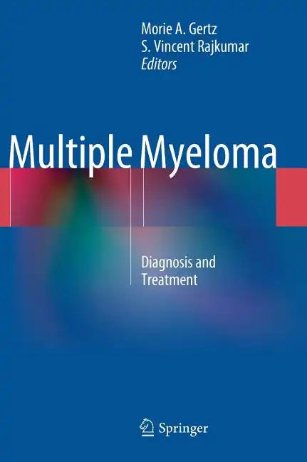 Multiple Myeloma: Diagnosis and Treatment - Hardcover