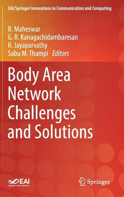 Body Area Network Challenges and Solutions - Hardcover