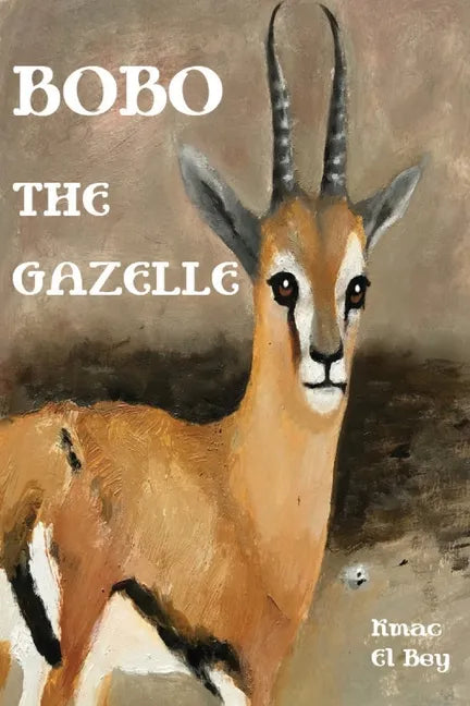 Bobo The Gazelle - Paperback