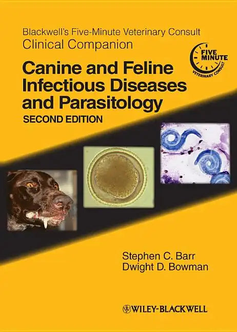 Blackwell's Five-Minute Veterinary Consult Clinical Companion: Canine and Feline Infectious Diseases and Parasitology - Paperback