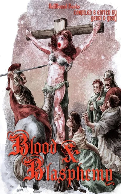 Blood and Blasphemy - Paperback