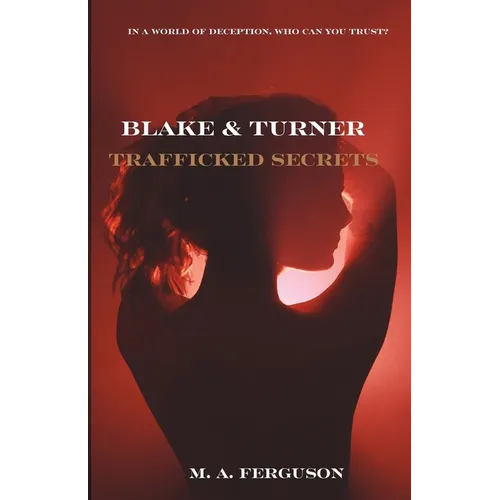 Blake & Turner: Trafficked Secrets - Paperback