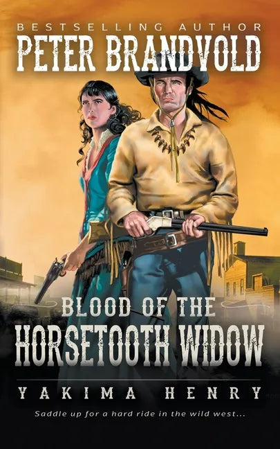 Blood of the Horsetooth Widow: A Western Fiction Classic - Paperback