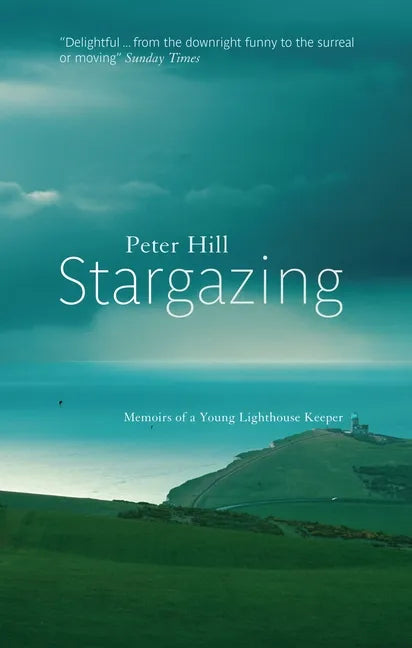 Stargazing: Memoirs of a Young Lighthouse Keeper - Paperback