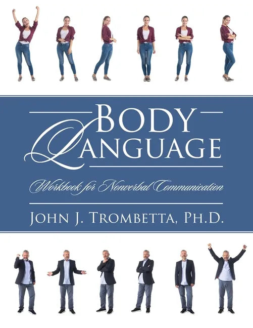 Body Language: Workbook for Nonverbal Communication - Paperback