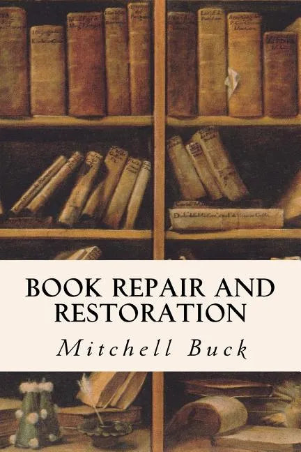Book Repair and Restoration - Paperback