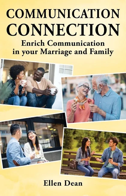 Communication Connection: Enrich Communication in your Marriage and Family - Paperback