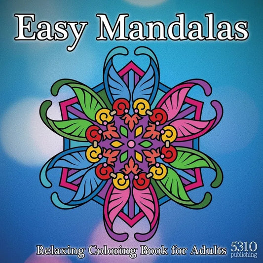 Easy Mandalas: Relaxing Coloring Book for Adults - Paperback