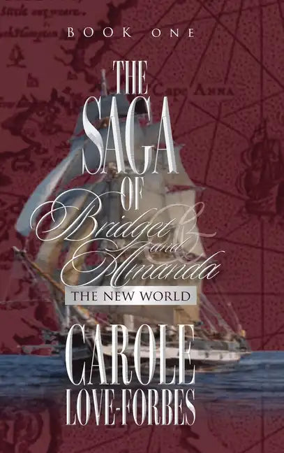 THE SAGA OF Bridget and Amanda: The New World - Hardcover