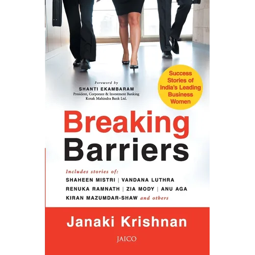 Breaking Barriers: Success Stories of India's Leading Business Women - Paperback