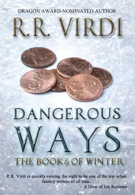 Dangerous Ways - Hardcover