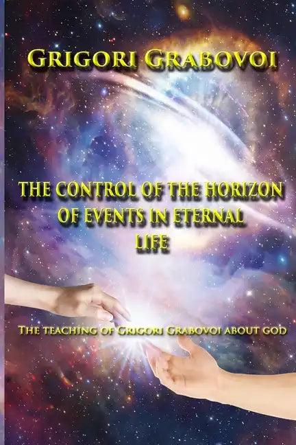 The Control of the Horizon of Events in Eternal Life - Paperback