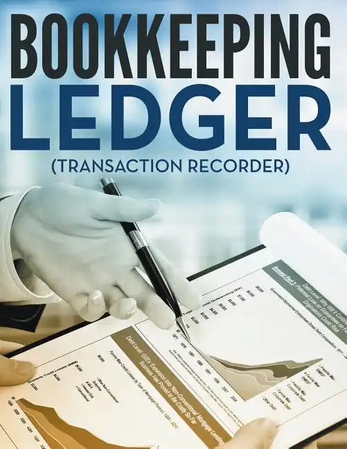 Bookkeeping Ledger (Transaction Recorder) - Paperback