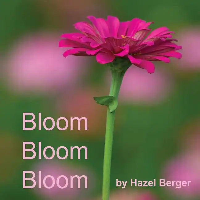 Bloom, Bloom, Bloom - Paperback
