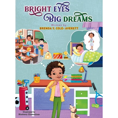 Bright Eyes Big Dreams - Hardcover