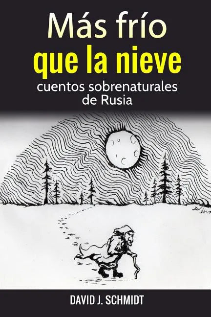 Más frío que la nieve: cuentos sobrenaturales de Rusia - Paperback