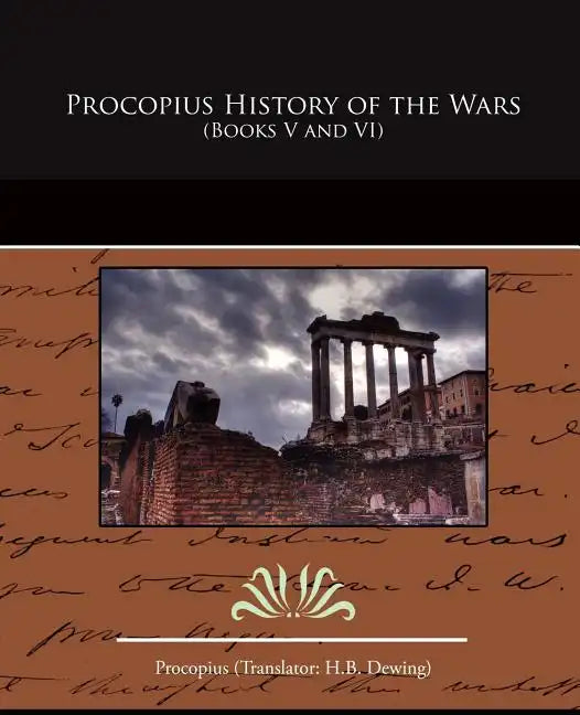 Procopius History of the Wars (Books V and VI) - Paperback