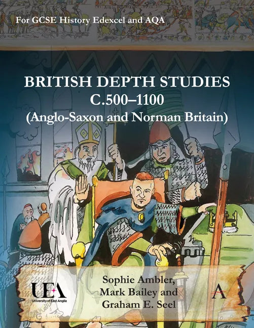 British Depth Studies C500-1100 (Anglo-Saxon and Norman Britain): For GCSE History Edexcel and Aqa - Paperback