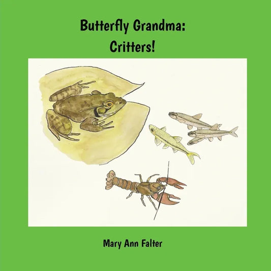 Butterfly Grandma: Critters! - Paperback