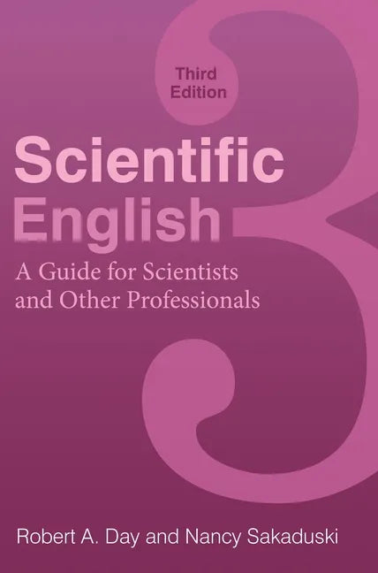 Scientific English: A Guide for Scientists and Other Professionals - Hardcover