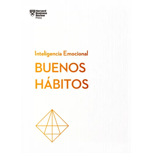 Buenos Hábitos. Serie Inteligencia Emocional HBR (Good Habits Spanish Edition) - Paperback