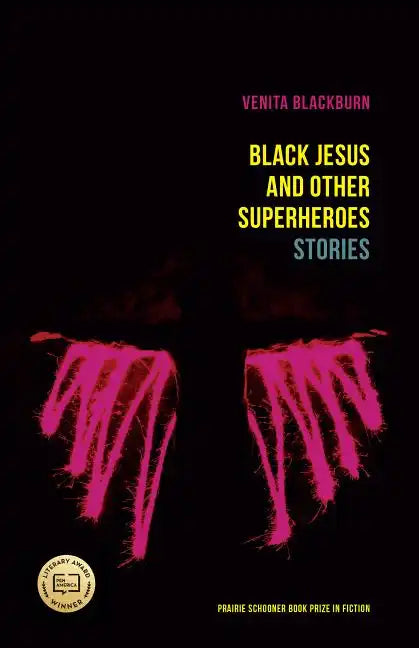 Black Jesus and Other Superheroes: Stories - Paperback