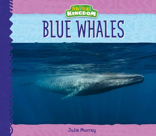 Blue Whales - Library Binding