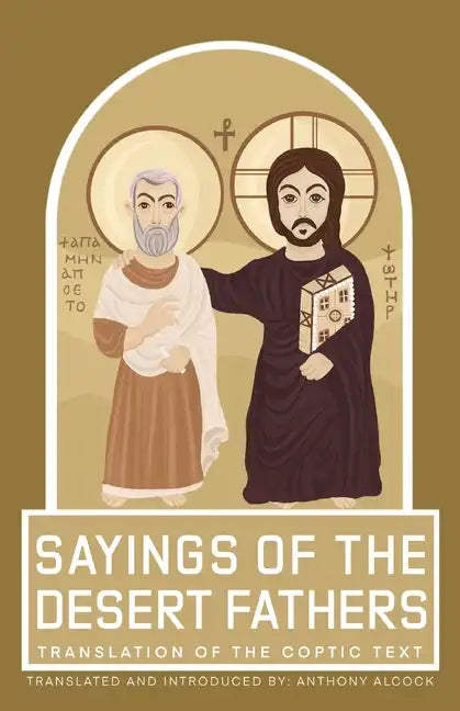 Sayings of the Desert Fathers: Translation of the coptic text - Paperback